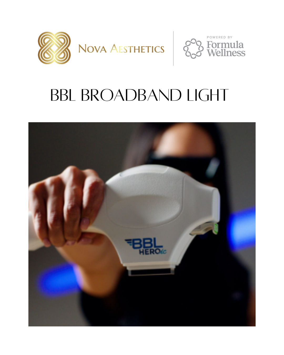 BBL - Broad Band Light